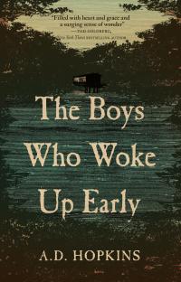The Boys Who Woke Up Early - 