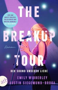 The Breakup Tour – Der Sound unserer Liebe - 