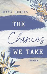 The Chances We Take - 