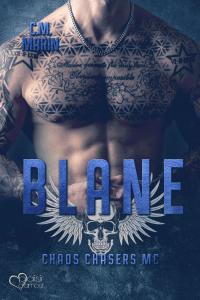 The Chaos Chasers MC: Blane - 