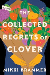 The Collected Regrets of Clover - 
