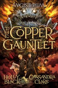 The Copper Gauntlet (Magisterium #2): Volume 2 - 