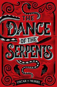 The Dance of the Serpents - 