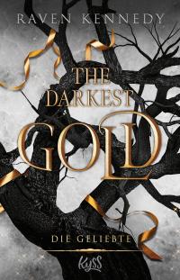 The Darkest Gold – Die Geliebte - 