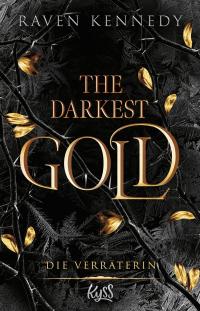 The Darkest Gold – Die Verräterin - 
