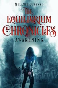 The Equilibrium Chronicles - 