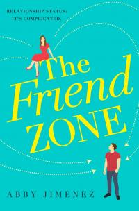 The Friend Zone: the most hilarious and heartbreaking romantic comedy - 