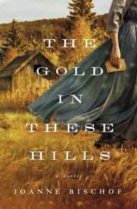 The Gold in These Hills - 