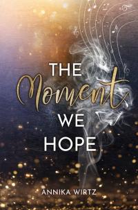 The Moment we Hope - 