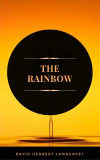 The Rainbow (ArcadianPress Edition) - 