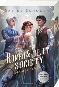 The Romeo & Juliet Society, Band 3: Diamantentod - 