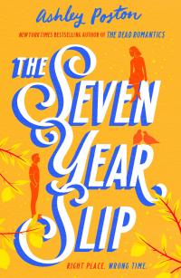 The Seven Year Slip - 