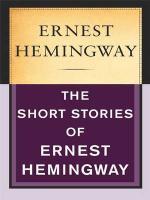 The Short Stories of Ernest Hemingway - 