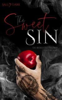 The Sweet Sin - Du bedeutest meinen Untergang (Bad Hero Romance) - 