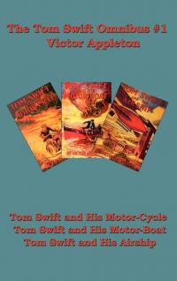 The Tom Swift Omnibus #1 - 