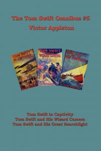 The Tom Swift Omnibus #5 - 