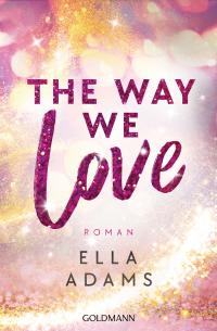 The Way We Love - 