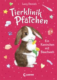 Tierklinik Pfötchen (Band 2) - Ein Kaninchen mit Bauchweh - 