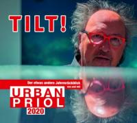 Tilt! 2020 - Der etwas andere Jahresrückblick von und mit Urban Priol - 