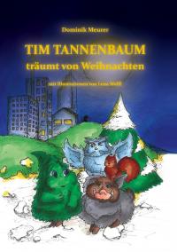 Tim Tannenbaum träumt von Weihnachten - 