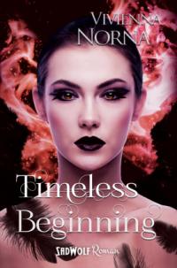 Timeless Beginning (Timeless, Band 3) - 