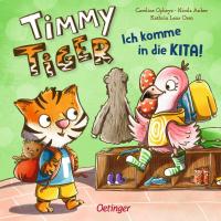 Timmy Tiger. Ich komme in die Kita! - 