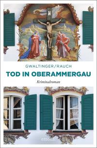 Tod in Oberammergau - 