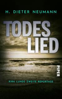 Todeslied – Kira Lunds zweite Reportage - 
