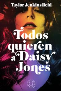Todos quieren a Daisy Jones - 