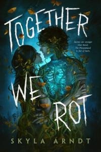 Together We Rot - 