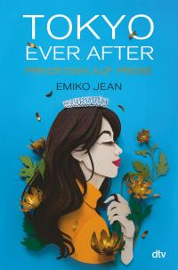 Tokyo ever after - Prinzessin auf Probe - 