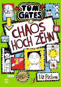 Tom Gates - Chaos hoch zehn - 