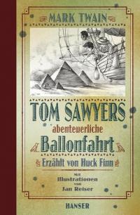 Tom Sawyers abenteuerliche Ballonfahrt - 