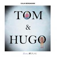 Tom und Hugo - 