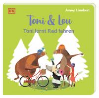 Toni & Lou. Toni lernt Rad fahren - 