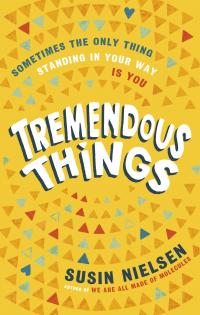 Tremendous Things - 