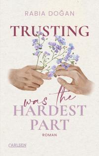 Trusting Was The Hardest Part (Hardest Part 2) - 