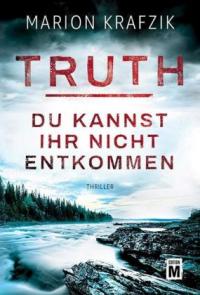 Truth - Du kannst ihr nicht entkommen - 