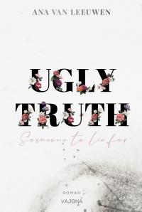 UGLY TRUTH - Someone to lie for - 