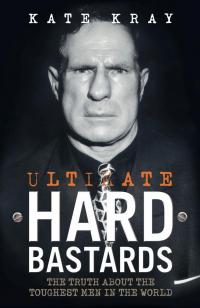 Ultimate Hard Bastards - The Truth About the Toughest Men in the World - 