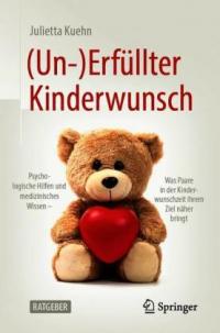 (Un-)Erfüllter Kinderwunsch - 