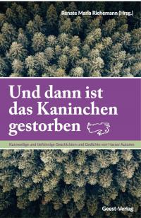 Und dann ist das Kaninchen gestorben - 