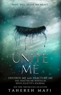 Unite Me (Shatter Me) - 