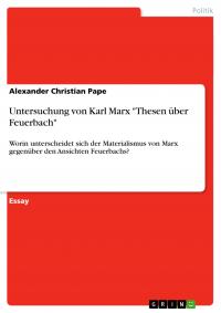 Untersuchung von Karl Marx "Thesen über Feuerbach" - 