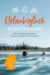 Urlaubsglück in Deutschland - 