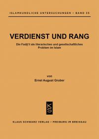 Verdienst und Rang : die Fa¿a¿il als literar. u. gesellschaftl. Problem im Islam - 