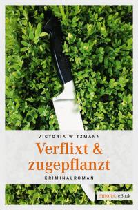 Verflixt & zugepflanzt - 