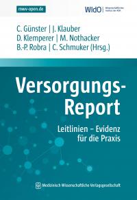 Versorgungs-Report Leitlinien - Evidenz für die Praxis - 