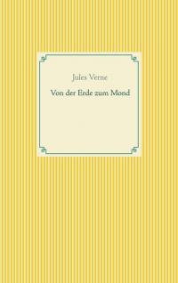 Von der Erde zum Mond - 