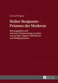 Walther Benjamin - Prismen der Moderne - 